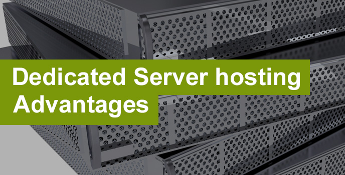Dedicated server hosting advantages